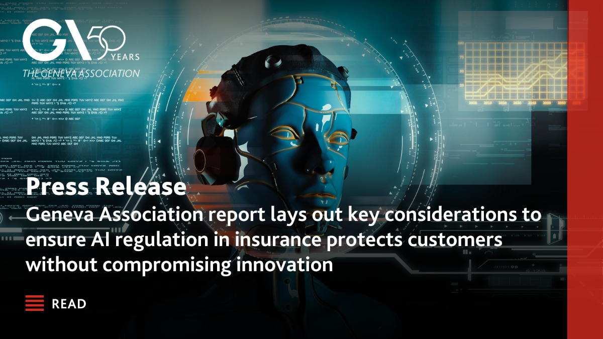 Geneva Association Report Lays Out Key Considerations To Ensure Ai Regulation In Insurance 7145